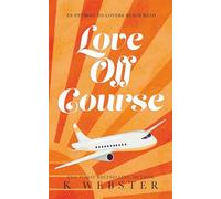 Love Off Course: An Enemies-to-Lovers Beach Read
