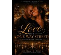 Love on a One-Way Street: When It's Safe to Merge