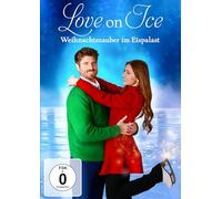Love on Ice - Weihnachtszauber im Eispalast