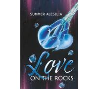Love on the Rocks: Spicy Romance Suspence (He falls first & harder / Touch her and die / Second Chance)