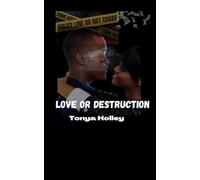 Love or Destruction