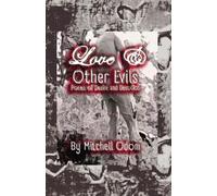 Love & Other Evils: Poems of Desire and Devotion