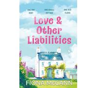 Love & Other Liabilities - One island, one ex, and a whole lot of complications