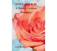 LOVE OVER 50, a Tender Lesbian Romance: 2