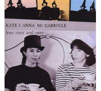Love Over & Over by Kate Mcgarrigle & Anna