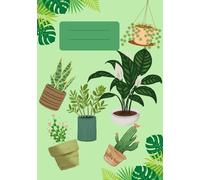 Love Plants Notebook: A Cute Lined Journal for Plant Lovers, Gardeners and Nature Enthusiasts