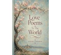 Love Poems To The World