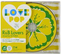 Love Pop-R&B Lovers-mixed by DJ TORA
