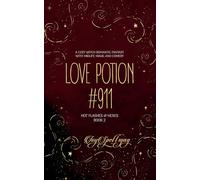 Love Potion #911: A Cozy Witch Romantic Fantasy with Midlife Magic and Comedy