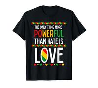 Love Powerful Than Hate Black History Month Maglietta