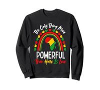 Love Powerful Than Hate Rainbow Black History Month Felpa