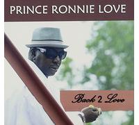 Love, Prince Ronnie - Back 2 Love