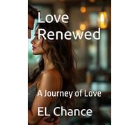 Love Renewed: A Journey of Love