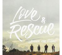 Love & Rescue - Worth The Fight