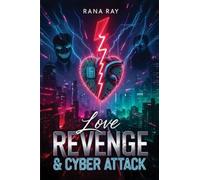 Love Revenge and Cyber Attack: Awareness in Life