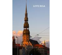 Love Riga Latvia: 100 Lined Pages | Latvia Travel