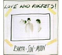Love & Rockets - Earth-Sun-Moon