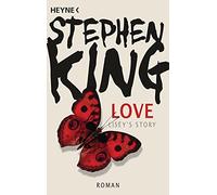 Stephen King Wulf Bergner Love - Lisey’s Story: Roman (Tascabile)