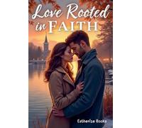 Love Rooted in Faith