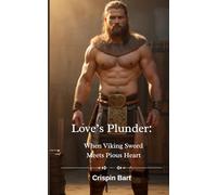 Love’s Plunder: When Viking Sword Meets Pious Heart