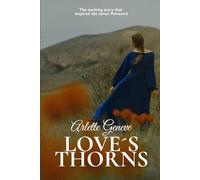 Love´s Thorns: The exciting story that inspired the series Penword