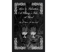 Love & Salvation (A Viking's Tale) A Novel