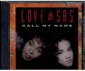 Love & Sas - Call My Name