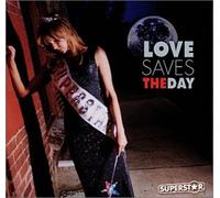 Love Saves the Day - Superstar