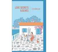 Love Secrets and Olives: A Heartwarming Journey Beneath the Aegean Sun