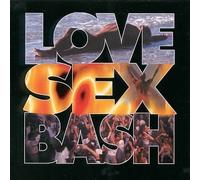 Love Sex Bash by Various Artists