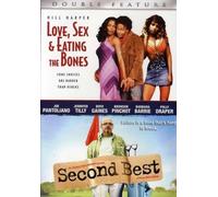 Love, Sex & Eating the Bone / Second Best