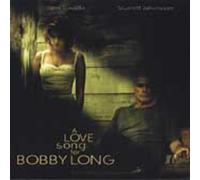 Love Song For Bobby Long - Soundtrack
