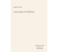 Love-Songs of Childhood