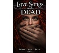 Love Songs to the Dead: 1
