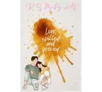 Love, spilled and brewed