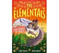 Love Ssega The Elementals: Peo Saves the Trees (Tascabile) Elementals