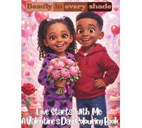 Love Starts With Me: A Valentine’s Day Colouring Book