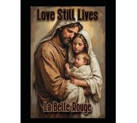 Love Still Lives