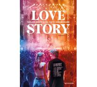 Love story. Taylor Swift ci ha fatti innamorare - AA.VV.