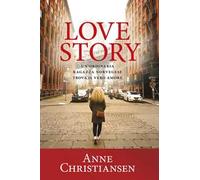 Love story. Un'ordinaria ragazza norvegese trova il vero amore