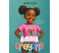 Love, Strength & Crayons: A Coloring Book for Kids Whose Mom Has Breast Cancer