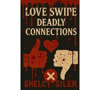 Love Swipe, Deadly Connections