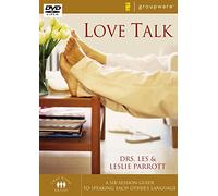Love Talk: A Six-session Guide To Speaking Each Others Language : Small Group Edition