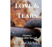 Love & Tears Volume 2: Echoes After You Left