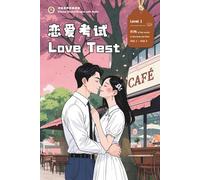 Love Test: Chinese Graded Readers with Audio Level 1, Simplified Chinese, NEW HSK Standard