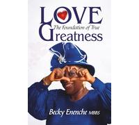 Love-The Foundation of True Greatness