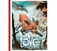 Frederic Brremaud Love: The Fox (Copertina rigida) LOVE HC
