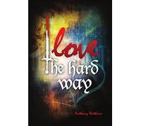 Love the hardway