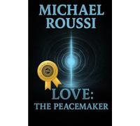 Love: The Peacemaker (Master Edition)