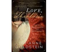 Love, Theodosia: A Novel of Theodosia Burr and Philip Hamilton